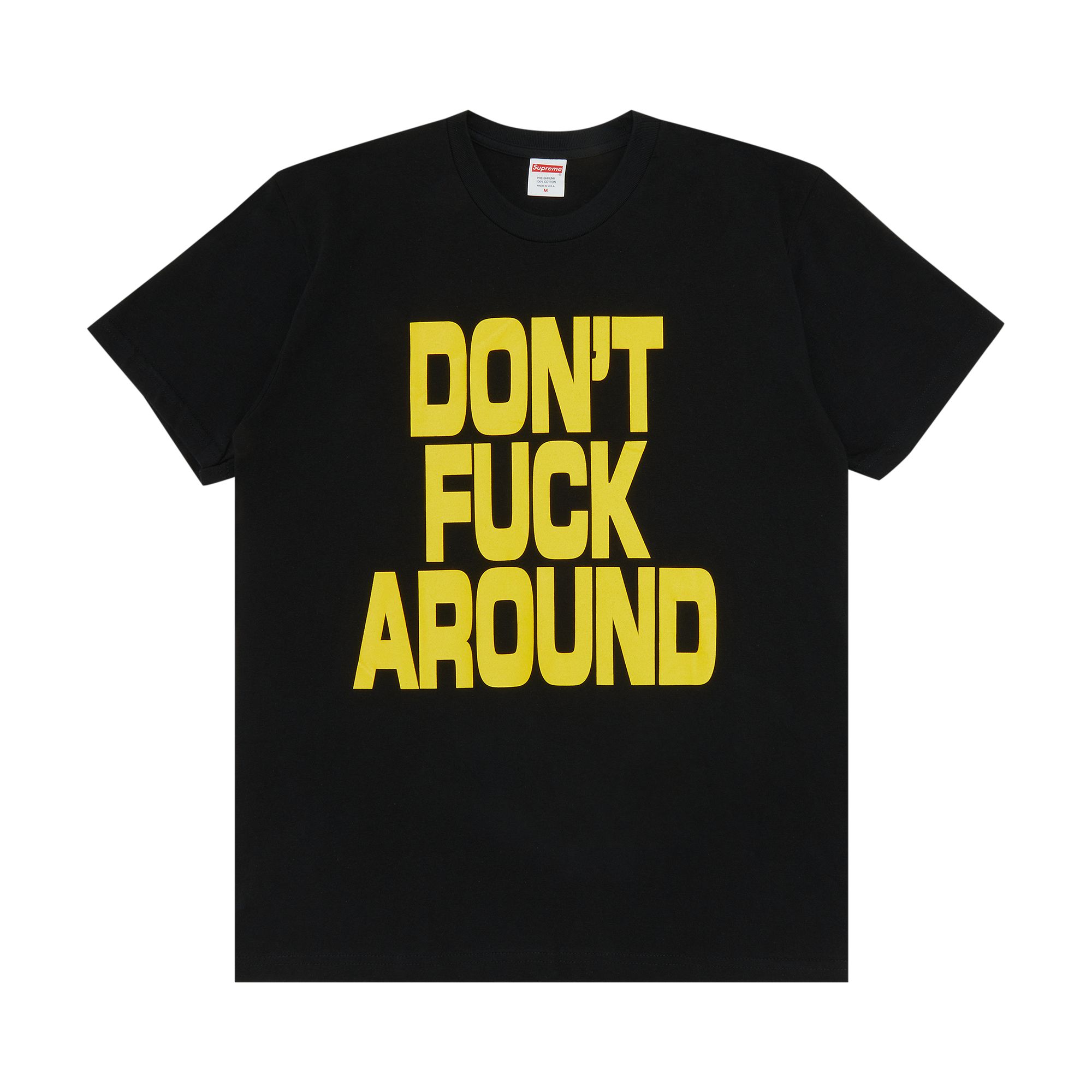 Supreme Don't Fuck Around Tee 'Black' | Men's Size L